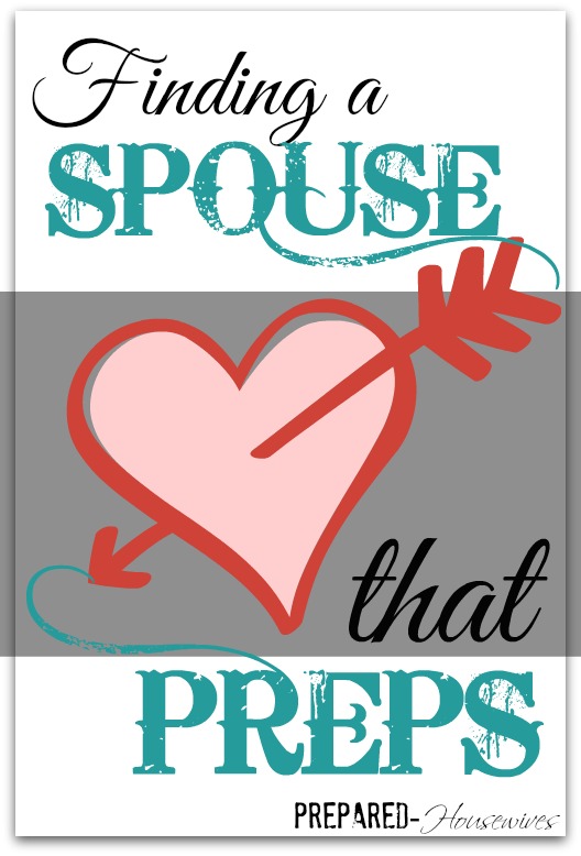 Prepper Love: How to Find a Spouse That Preps #prepper #love